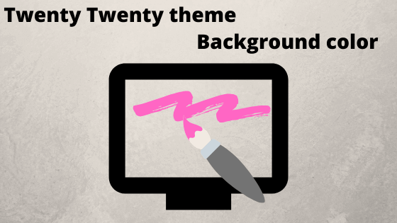 Change the background color on twenty twenty theme easily